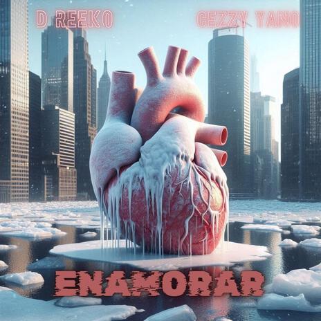 Enamorar ft. Cezzy Yano