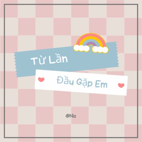 Từ Lần Đầu Gặp Em ft. Tran Huu Phuc | Boomplay Music