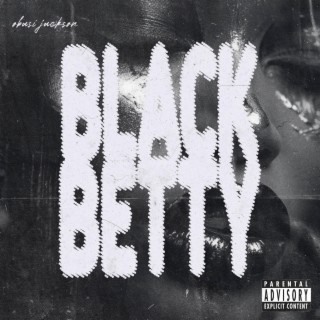 Black Betty lyrics | Boomplay Music