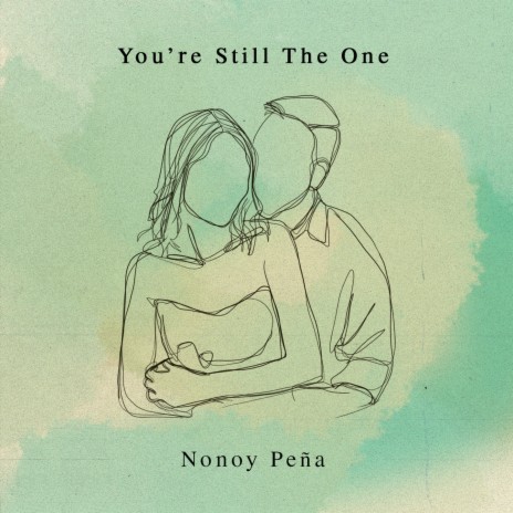 You're Still The One | Boomplay Music