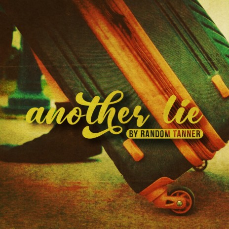 Another Lie | Boomplay Music