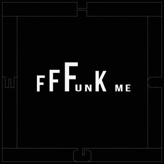 fffunk me