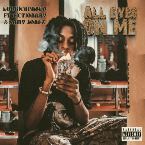 All Eyes On Me ft. Samy jonez & Dictionary | Boomplay Music