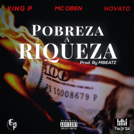 King P, Mc Oben, Novato - Pobreza a Riqueza | Boomplay Music