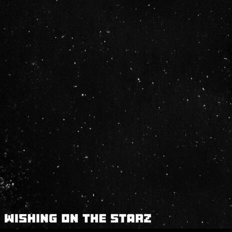 wishing on the starz | Boomplay Music