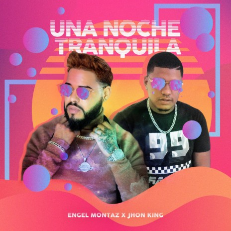 Una Noche Tranquila ft. Jhon King | Boomplay Music