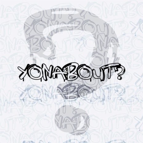 Yonabout? | Boomplay Music