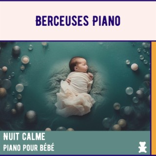 Nuit calme: Piano pour bébé