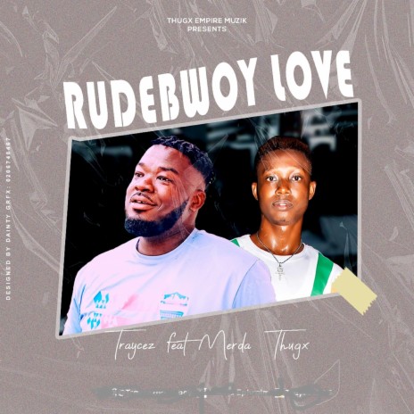 Rudebwoy Love ft. Medra Thugx | Boomplay Music