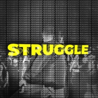 Struggle lyrics | Boomplay Music