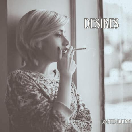 Desires | Boomplay Music