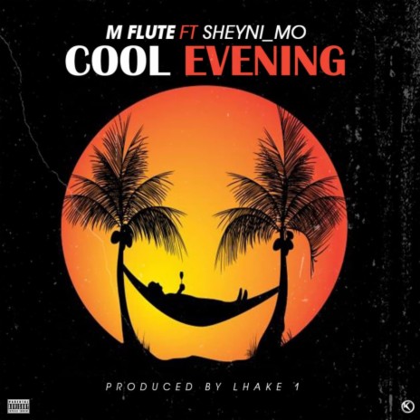 Cool Evening ft. Sheyni_Mo | Boomplay Music