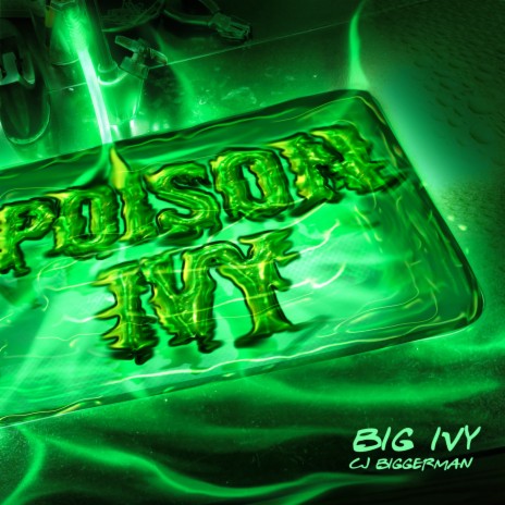Poison Ivy ft. Cj Biggerman | Boomplay Music