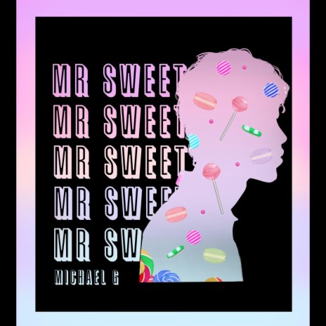 Mr.Sweet | Boomplay Music