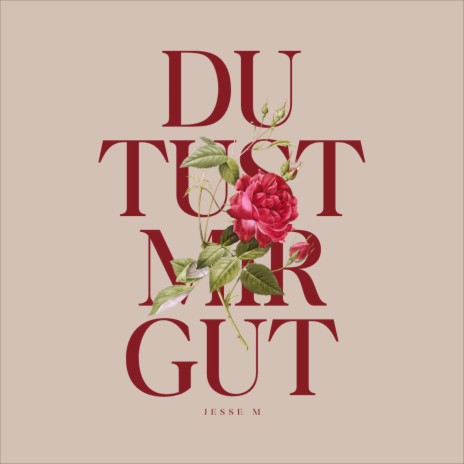 Du Tust Mir Gut | Boomplay Music