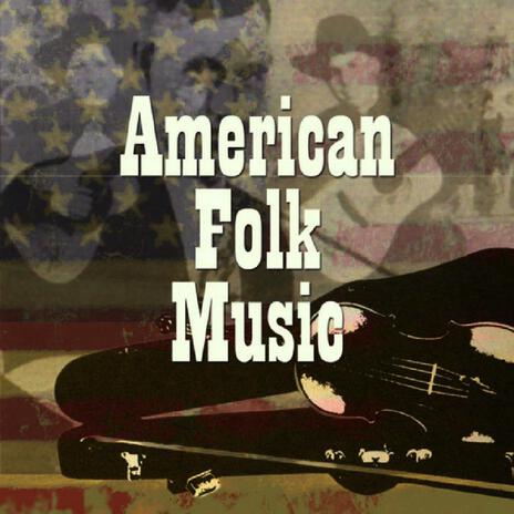 American Folk Music | Boomplay Music