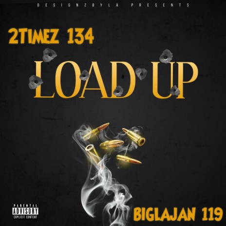 LOAD UP ft. Biglajan 119 | Boomplay Music