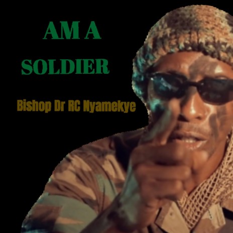 AM A SOLDIER | Boomplay Music