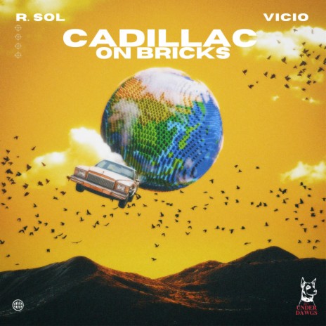 CADILLAC ON BRICKS ft. Vicio
