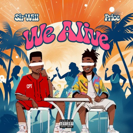 We Alive ft. Price | Boomplay Music