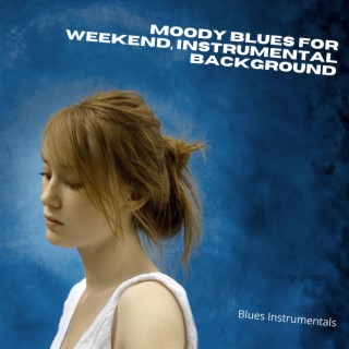 Moody Blues for Weekend, Instrumental Background
