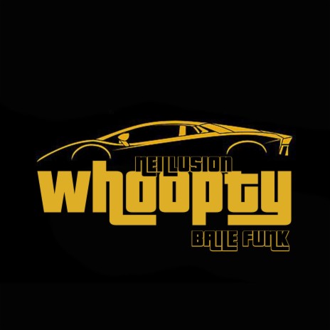 Whoopty (Baile Funk) | Boomplay Music