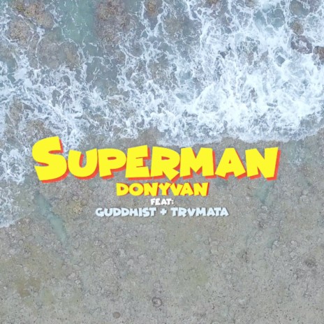 Superman ft. Guddhist Gunatita & Trvmata | Boomplay Music