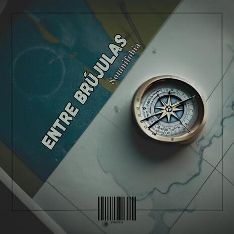 Entre Brújulas | Boomplay Music