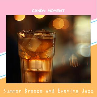 Summer Breeze and Evening Jazz