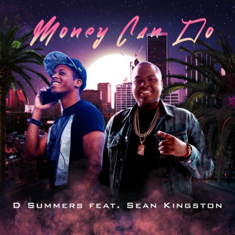 Money Can Do (feat. Sean Kingston)