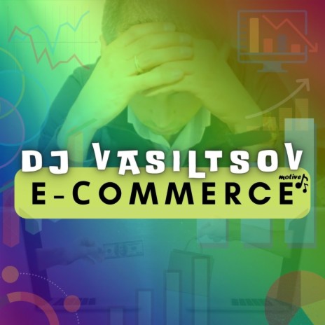 E-commerce Motive | Boomplay Music