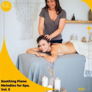 Soothing Piano Melodies for Spa, Vol. 5