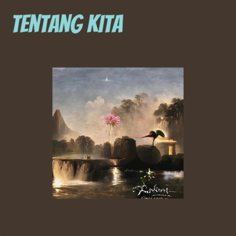 Tentang Kita | Boomplay Music