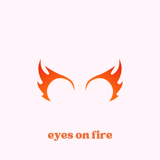 Eyes on Fire