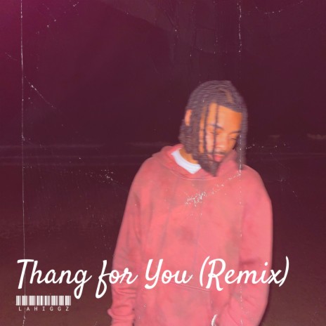 Thang for You (Remix) | Boomplay Music