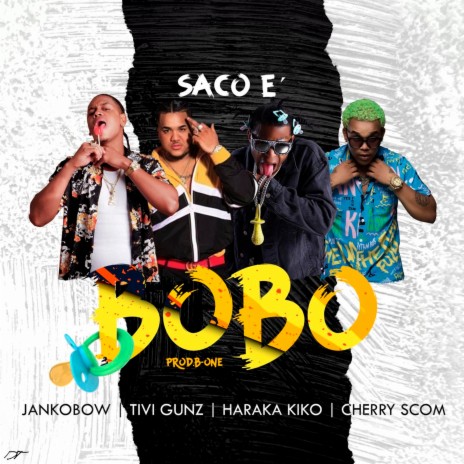 Saco E' Bobo ft. Haraca Kiko, El Cherry Scom & Tivi Gunz | Boomplay Music