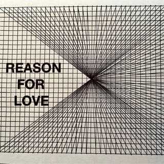 REASON FOR LOVE