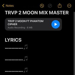 TRVP 2 MOON ft. Phantom Cipher lyrics | Boomplay Music