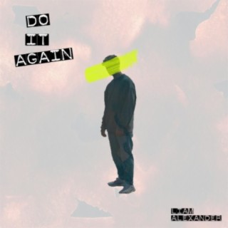 Do It Again ft. Bring To Mind lyrics | Boomplay Music