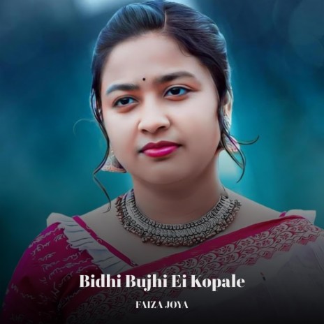 Bidhi Bujhi Ei Kopale | Boomplay Music