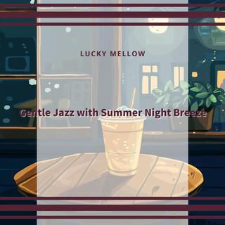 Gentle Jazz with Summer Night Breeze