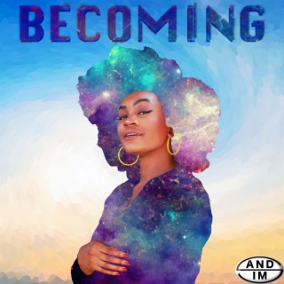 Becoming