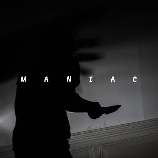 Maniac