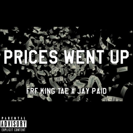 Prices Went Up ft. Cuzzo | Boomplay Music