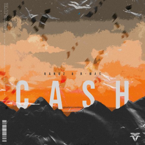 Cash ft. R-MAC | Boomplay Music