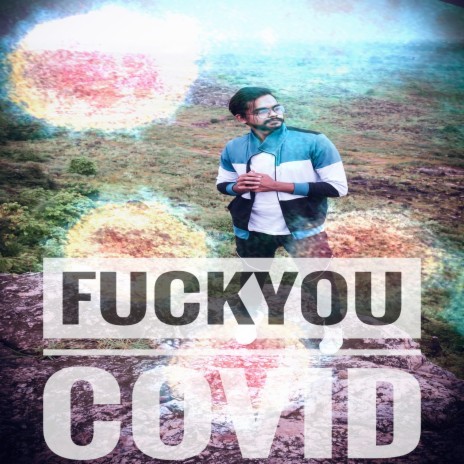 Fuck You Covid | Boomplay Music