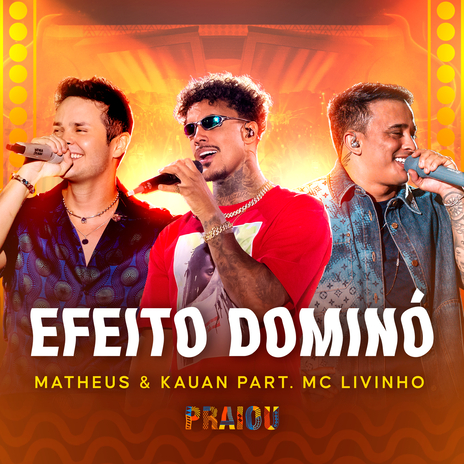 Efeito Dominó (Ao Vivo) ft. MC Livinho | Boomplay Music