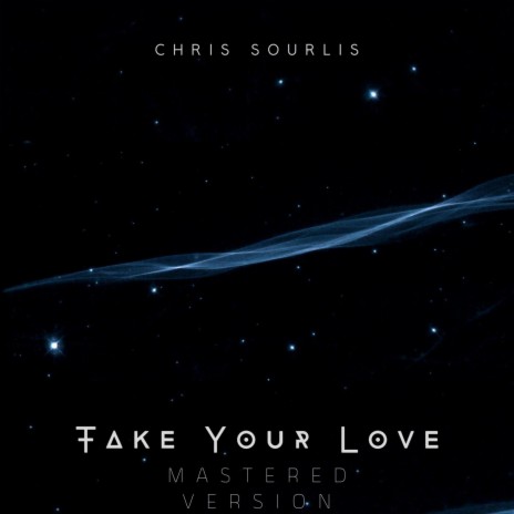 Take Your Love | Boomplay Music