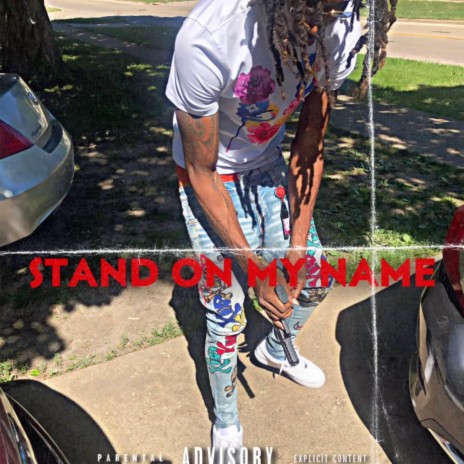 Stand On My Name (Dat Time) | Boomplay Music