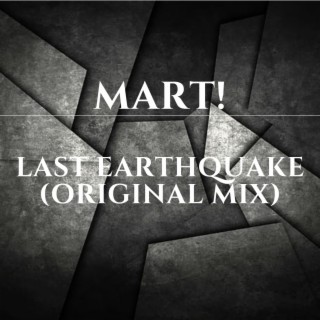 MART! - Last earthquake